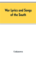 War Lyrics And Songs Of The South