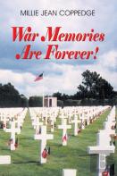 War Memories Are Forever!