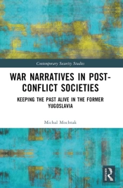 War Narratives In Post-Conflict Societies