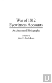 War Of 1812 Eyewitness Accounts
