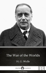 War Of The Worlds By H. G. Wells (Illustrated)
