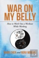 War On My Belly