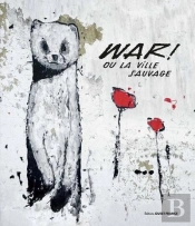 War! Ou La Ville Sauvage