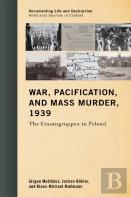 War, Pacification, And Mass Murder, 1939