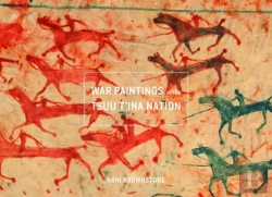 Bertrand.pt - War Paintings Of The Tsuu T'Ina Nation