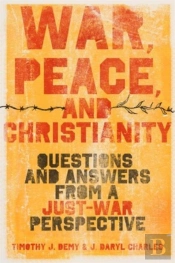 War, Peace, And Christianity