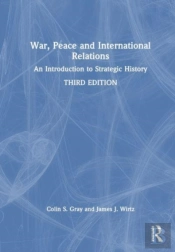 War, Peace And International Relations