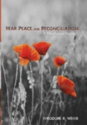 War, Peace, And Reconciliation
