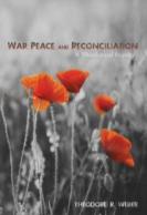 War, Peace, And Reconciliation