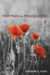 War, Peace, And Reconciliation