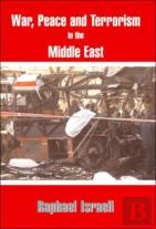 War, Peace And Terror In The Middle East