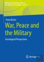 War, Peace And The Military