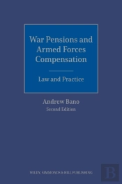 War Pensions And Armed Forces Compensation: Law And Practice