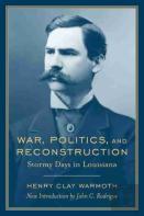 War, Politics And Reconstruction