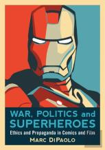 War, Politics And Superheroes