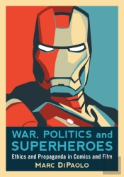 War, Politics And Superheroes