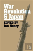 War, Revolution And Japan