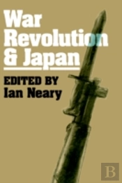 War, Revolution And Japan
