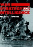 War, Strategy And Intelligence