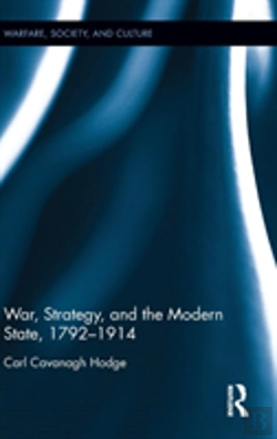 Bertrand.pt - War, Strategy And The Modern State, 1792â€“1914