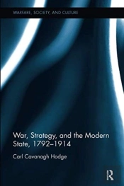 War, Strategy And The Modern State, 1792â€“1914