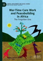 War-Time Care Work And Peacebuilding In Africa
