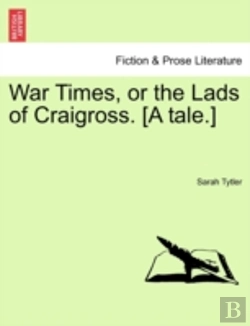 Bertrand.pt - War Times, Or The Lads Of Craigross. (A