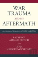 War Trauma And Its Aftermath