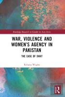 War, Violence And Womenâ€™S Agency In Pakistan
