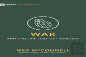 War - Why Did Life Just Get Harder?