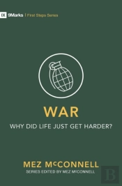 War - Why Did Life Just Get Harder?