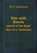 War With Russia Speech Of The Right Hon. W.E. Gladstone
