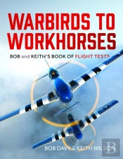 Warbirds To Workhorses