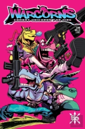 Warcorns: Combat Unicorns For Hire