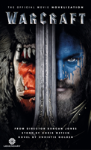 Warcraft Official Movie Novelization