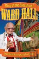 Ward Hall - King Of The Sideshow!