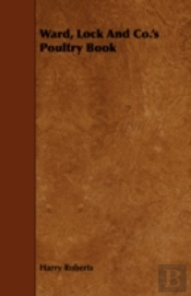 Ward, Lock And Co.'S Poultry Book