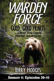 Warden Force: Cold, Cold Hearts And Othe