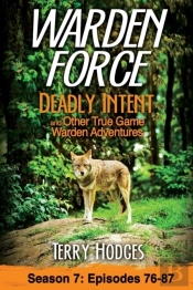 Warden Force: Deadly Intent And Other Tr