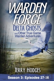 Warden Force: Delta Ghosts And Other Tru