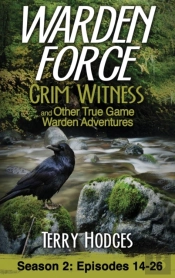 Warden Force: Grim Witness And Other Tru