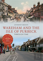 Wareham And The Isle Of Purbeck Through Time