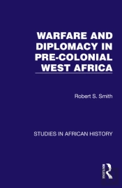 Warfare And Diplomacy In Pre-Colonial West Africa