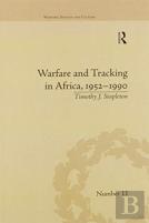 Warfare And Tracking In Africa, 1952â€“1990