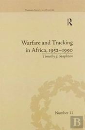 Warfare And Tracking In Africa, 1952â€“1990