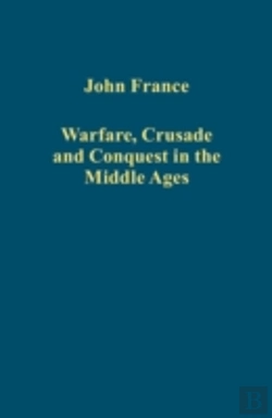 Bertrand.pt - Warfare, Crusade And Conquest In The Middle Ages