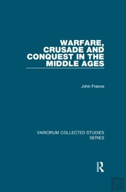 Bertrand.pt - Warfare, Crusade And Conquest In The Middle Ages