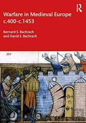 Warfare In Medieval Europe C.400-C.1453