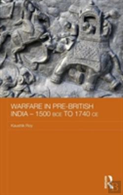 Bertrand.pt - Warfare In Pre-British India - 1500bce To 1740ce