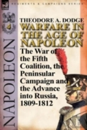 Warfare In The Age Of Napoleon-Volume 4
